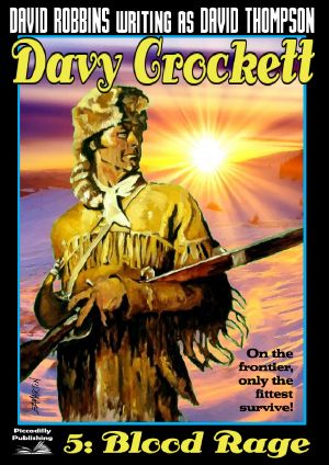 [Davy Crockett 05] • Blood Rage (A Davy Crockett Western Book 5)